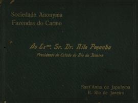 1 - Capa do álbum com os dizeres “Sociedade Anonyma Fazendas do Carmo. Ao exmº Sr. Dr. Nilo Peçan...